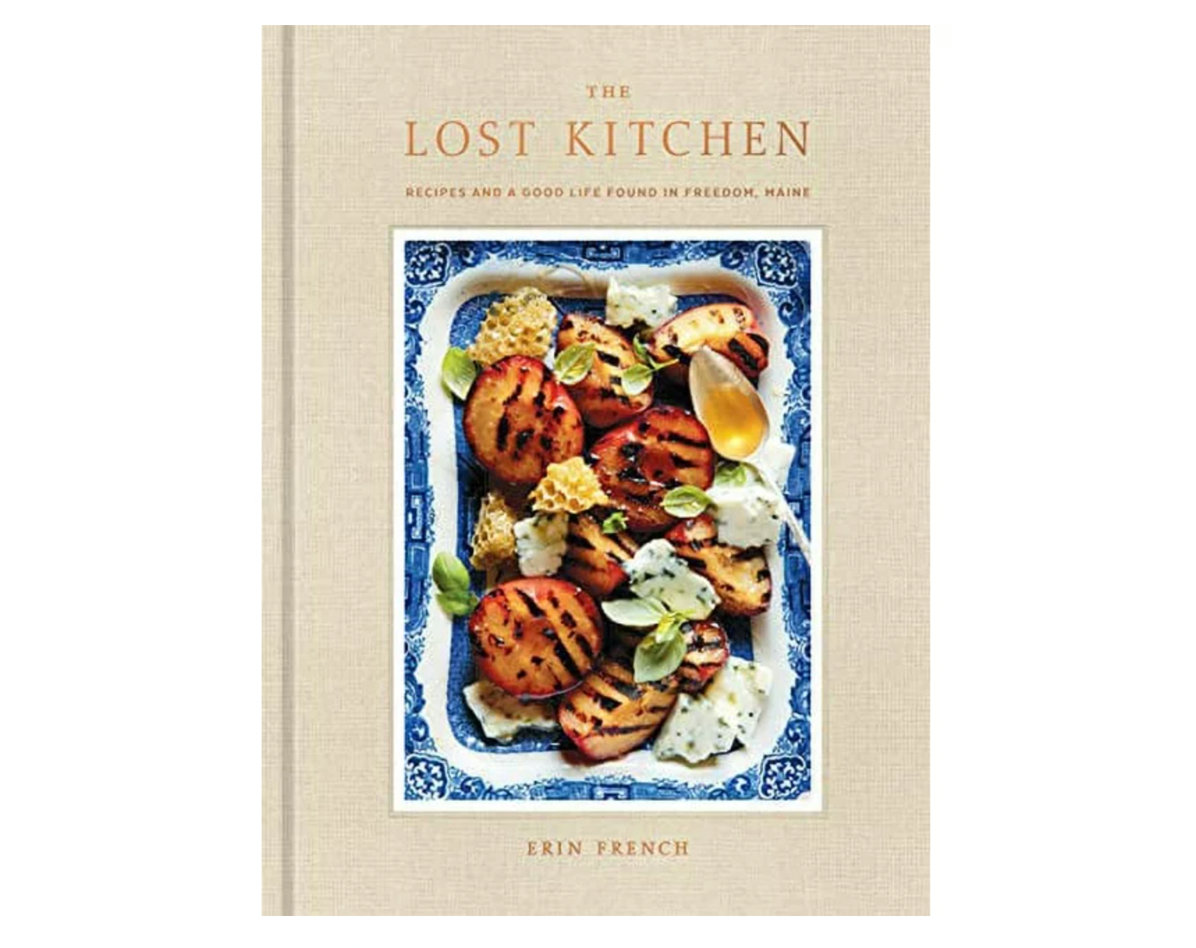 The Lost Kitchen: Recipes and a Good Life Found in Freedom, Maine: A Cookbook